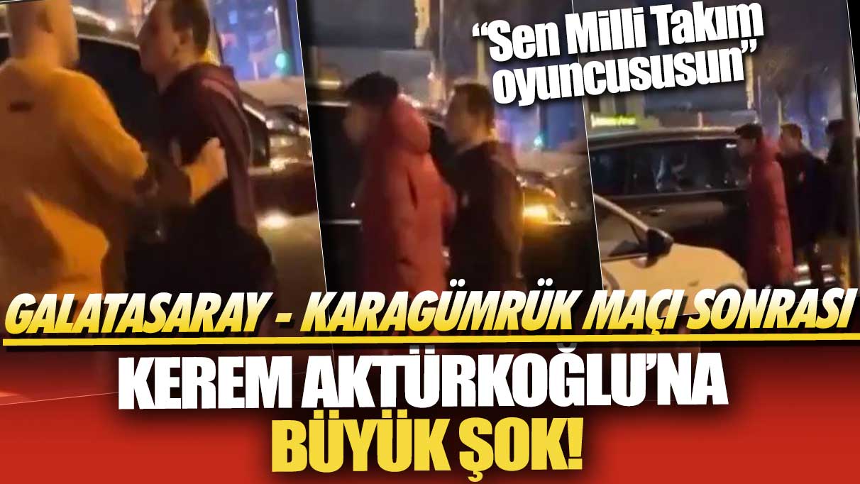 Karagümrük maçı sonrası Kerem Aktürkoğlu’na büyük şok: Sen Milli Takım oyuncususun