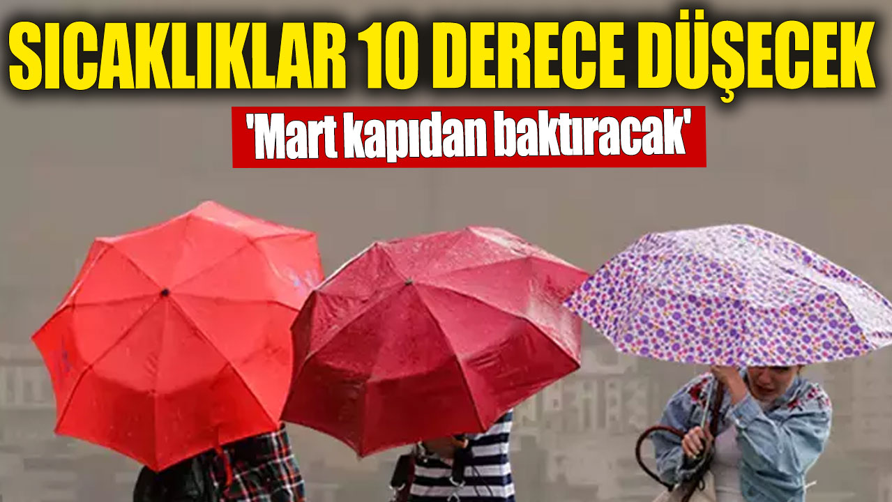 Yurt genelinde sıcaklıklar 10 derece düşecek