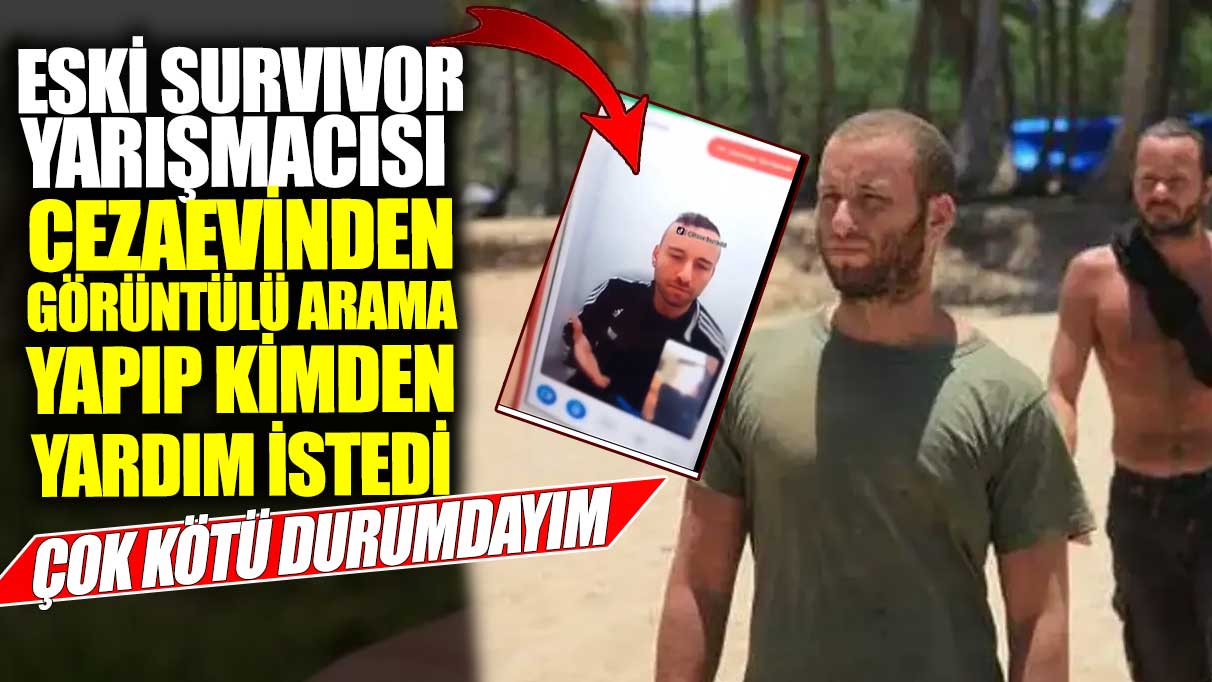 Eski Survivor yarışmacısı Taner Tolga Tarlacı cezaevinden görüntülü arama yapıp bakın kime seslendi