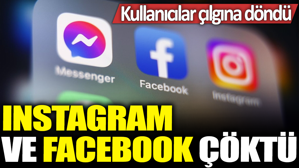 Son dakika... Instagram ve Facebook çöktü