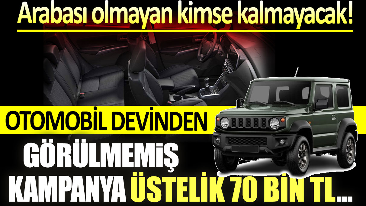 Otomobil devinden büyük kampanya: Üstelik 70 bin TL... Arabası olmayan kimse kalmayacak!