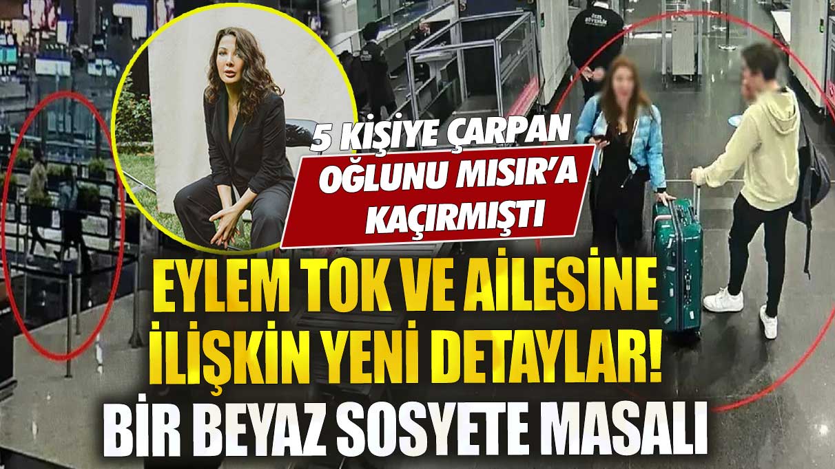 Yazar Eylem Tok ve ailesine ilişkin yeni detaylar ortaya çıktı işte beyaz sosyete masalı