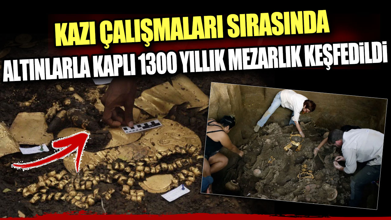 Kazı çalışmaları sırasında altınlarla kaplı 1300 yıllık mezarlık keşfedildi