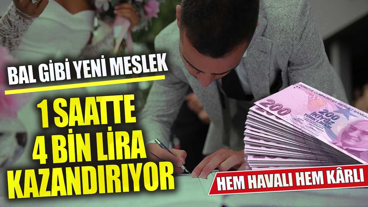 1 saatte 4 bin lira kazandırıyor! Bal gibi yeni meslek