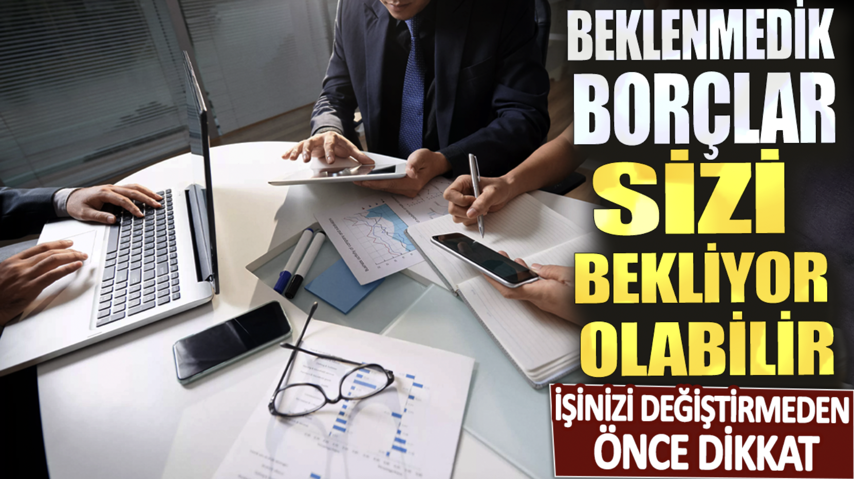 İşinizi değiştirmeden önce dikkat: Beklenmedik borçlar sizi bekliyor olabilir