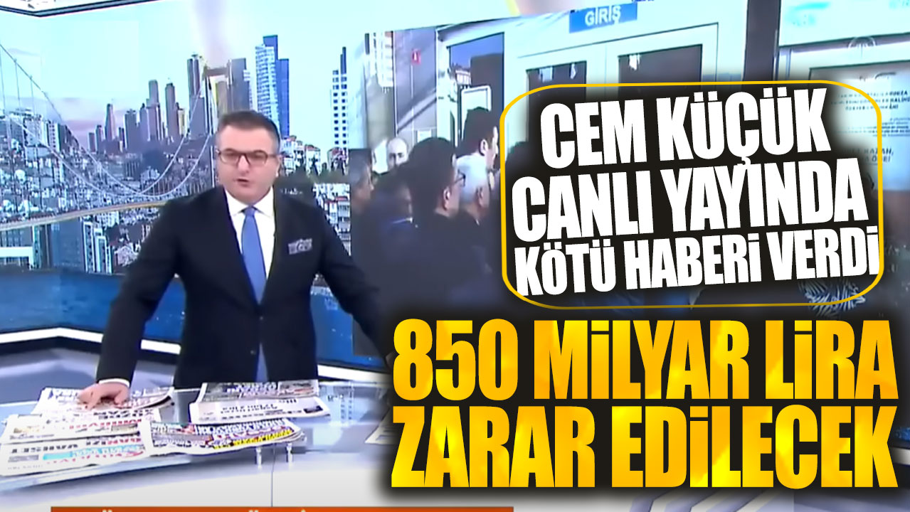 Cem Küçük canlı yayında kötü haberi verdi: 850 milyar lira zarar edilecek