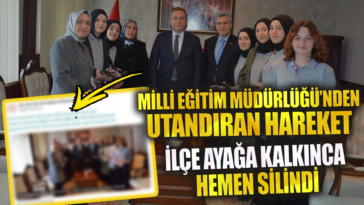 Derince İlçe Milli Eğitim Müdürlüğü’nden utandıran hareket ilçe ayağa kalkınca hemen silindi