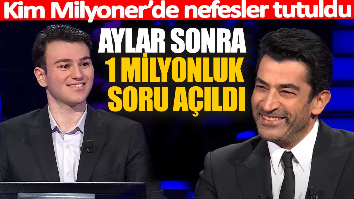 Kim Milyoner Olmak İster'de nefesler tutuldu! Aylar sonra 1 Milyonluk soru açıldı