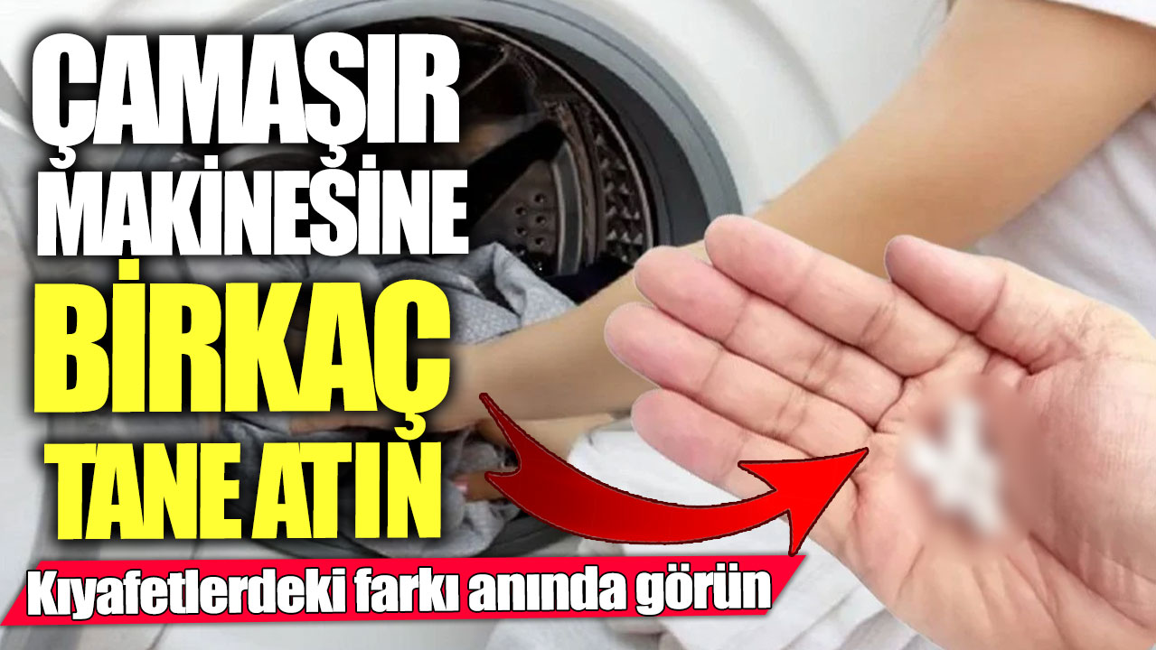 Çamaşır makinesine birkaç tane atın! Kıyafetlerdeki farkı anında görün