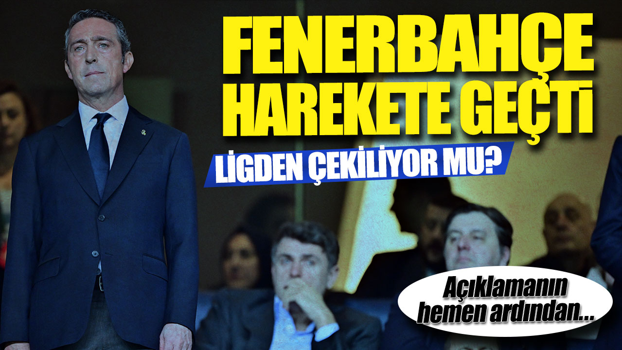 Fenerbahçe harekete geçti: Ligden çekiliyor mu?