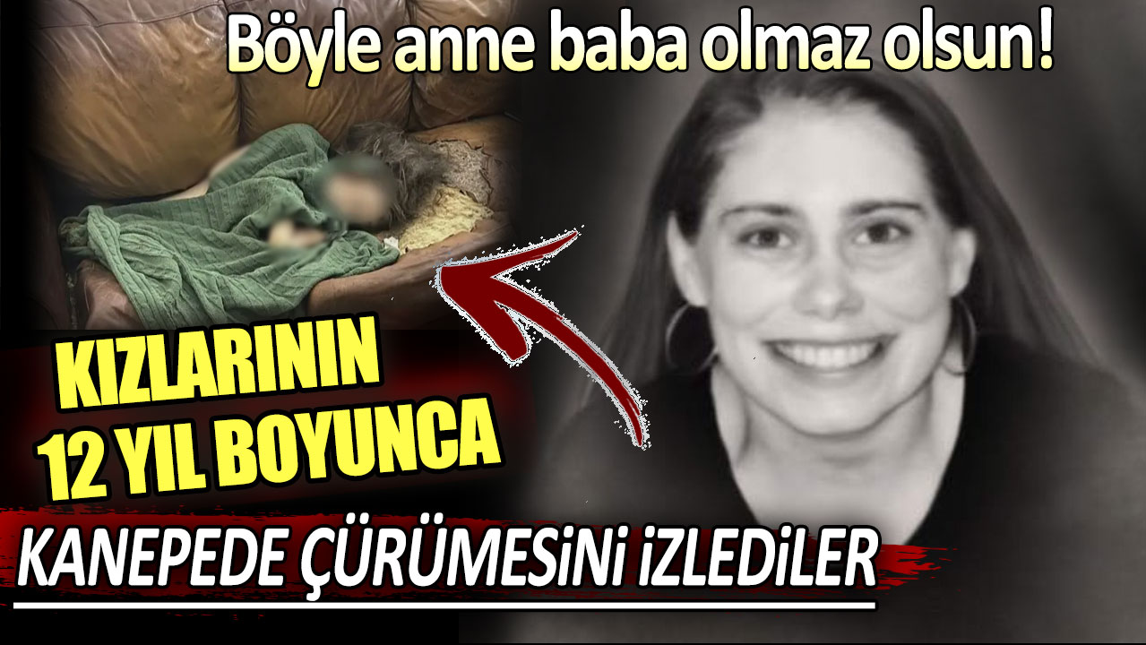 Kızlarının 12 yıl boyunca kanepede çürümesini izlediler: Böyle anne baba olmaz olsun!