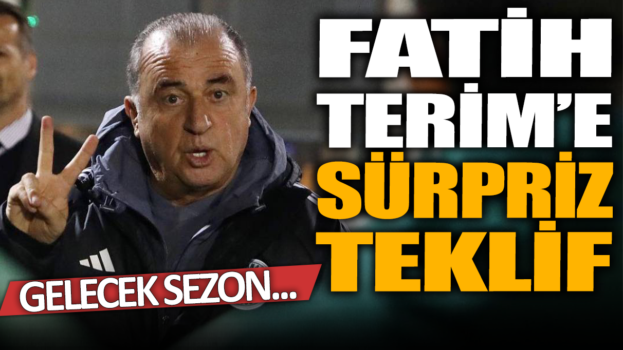 Fatih Terim'e sürpriz teklif! Gelecek sezon....