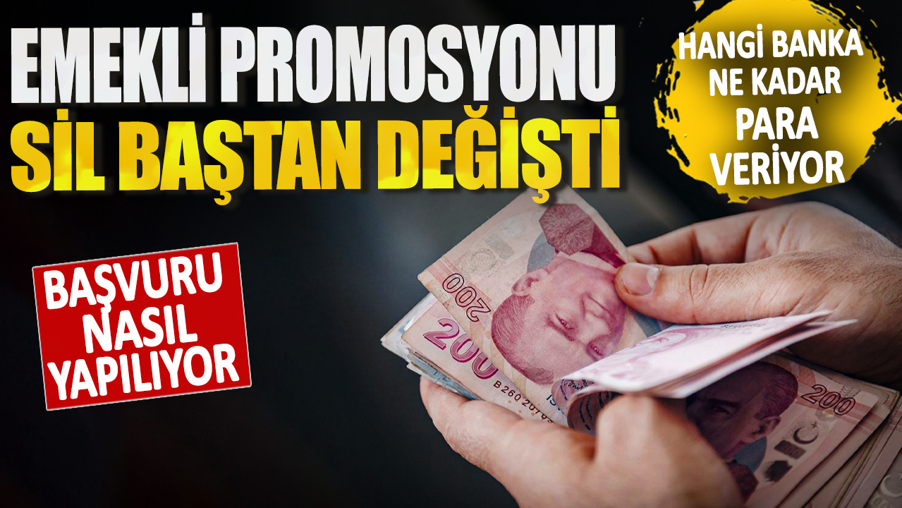 Emekli promosyonu sil baştan değişti! Hangi banka ne kadar para veriyor