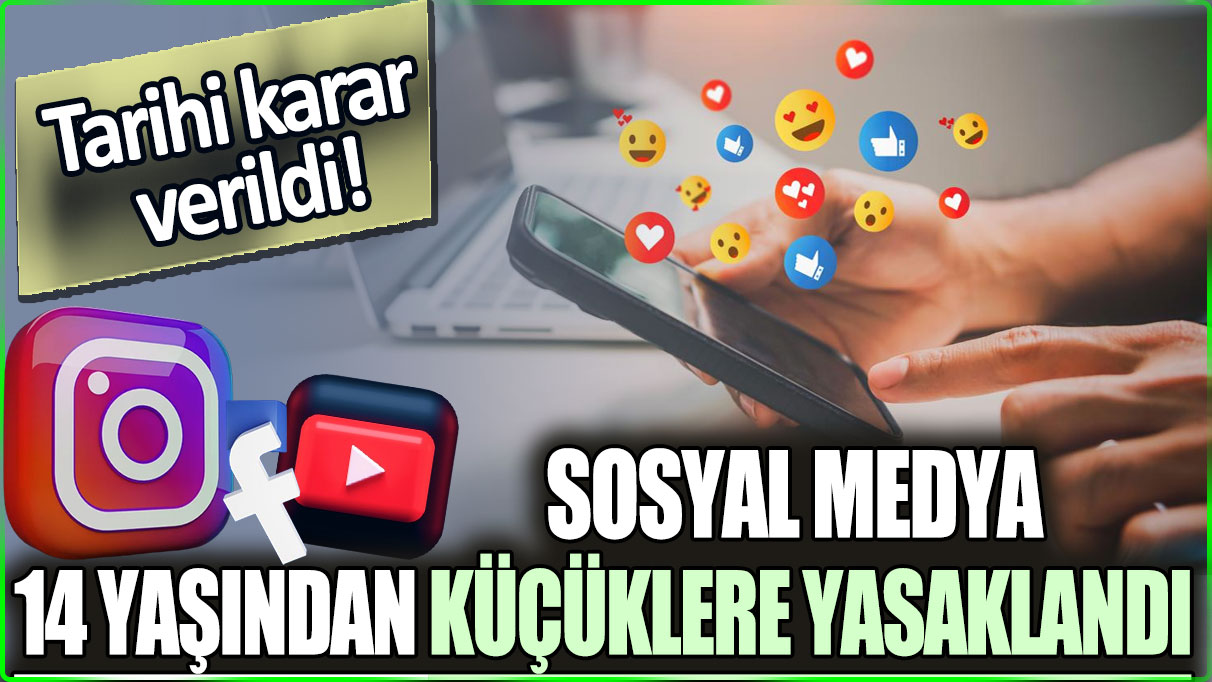 14 yaşından küçüklere sosyal medya yasaklandı: Tarihi karar verildi!