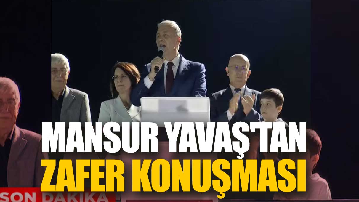 Son dakika...Mansur Yavaş'tan zafer konuşması