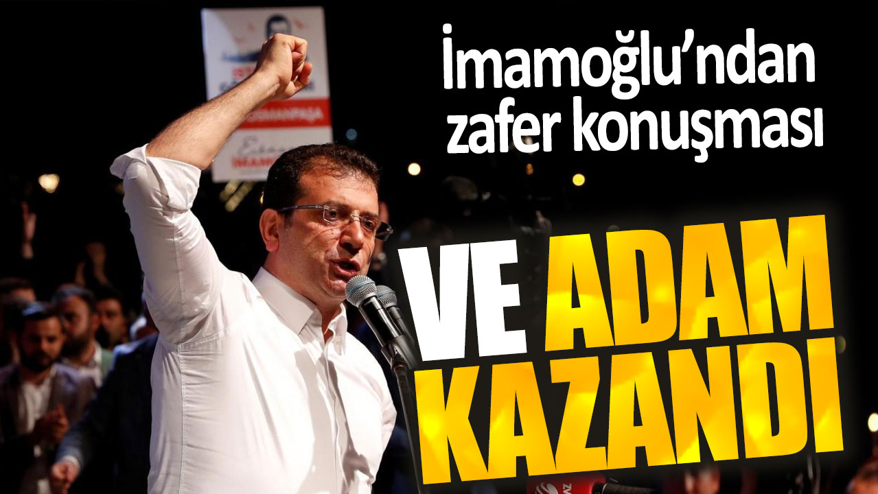 İmamoğlu'ndan zafer konuşması