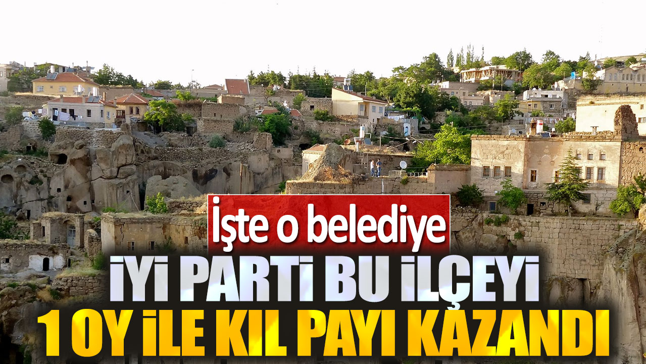 İYİ Parti sadece 1 oyla kazandı: İşte o belediye