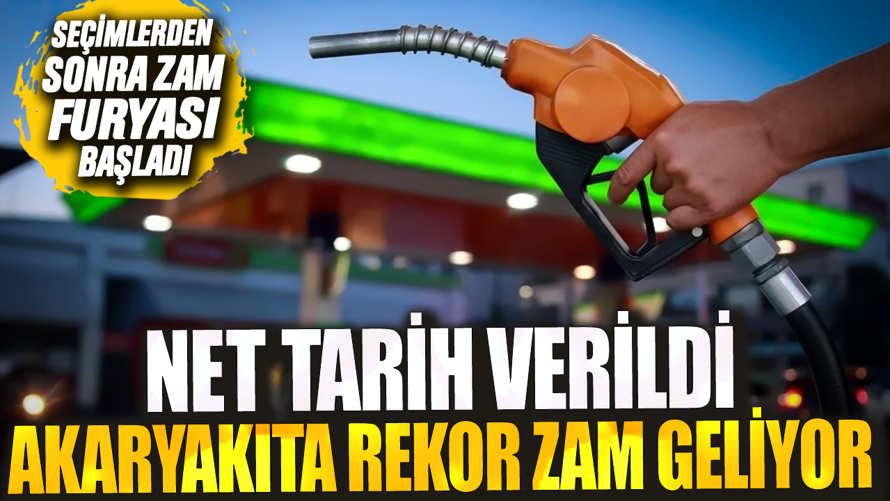 Net tarih verildi akaryakıta rekor zam geliyor! Seçimlerden sonra zam furyası başladı