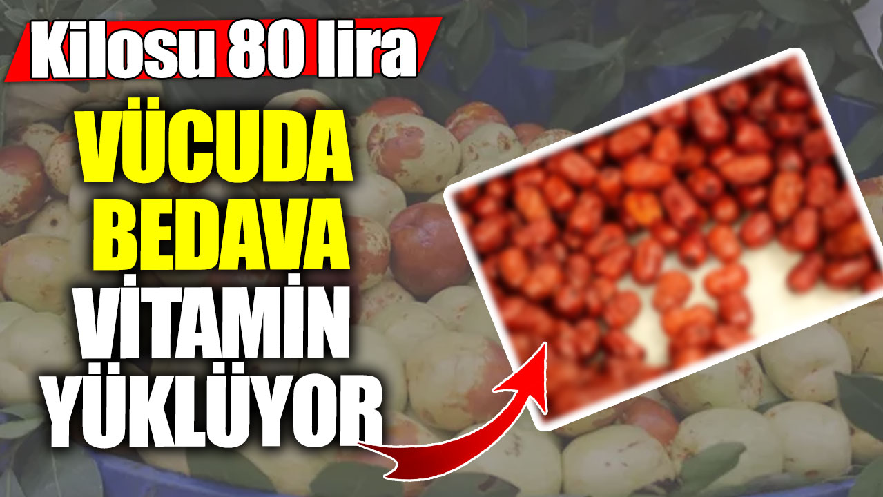 Kilosu 80 lira!  Vücuda bedava vitamin yüklüyor