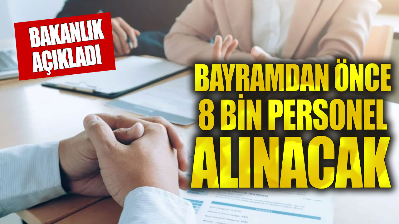 Aile ve Sosyal Hizmetler Bakanlığı'na 8 bin personel alımı yapılacak