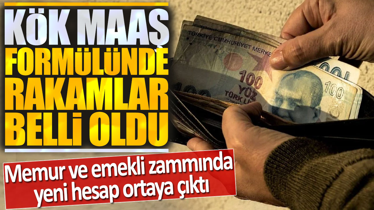 Kök maaş formülünde rakamlar belli oldu: Memur ve emekli zammında yeni hesap ortaya çıktı