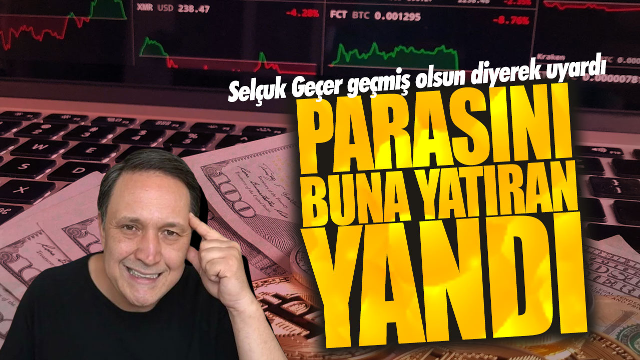 Selçuk Geçer geçmiş olsun diyerek uyardı! Parasını buna yatıran yandı