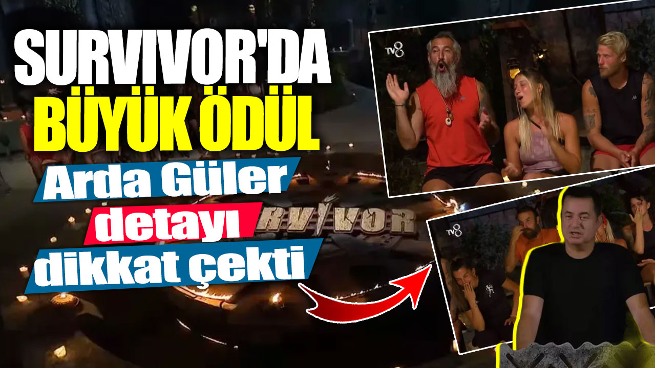 Survivor’da büyük ödül! Arda Güler detayı dikkat çekti