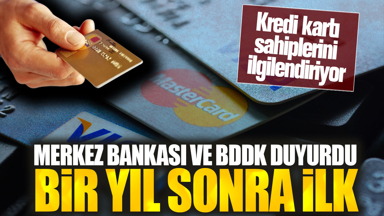 Kredi kartı sahiplerini ilgilendiriyor! Merkez Bankası ve BDDK duyurdu bir yıl sonra ilk