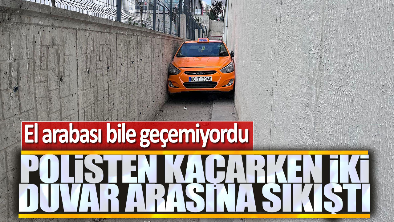 Polisten kaçarken iki duvar arasına sıkıştı: El arabası bile geçemiyordu