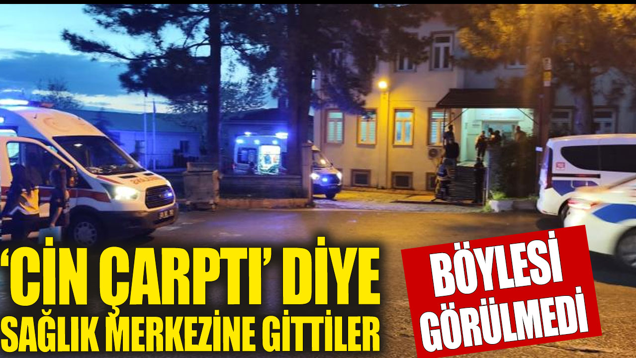 Bir garip olay! "Bizi cin çarptı" dediler yardım istediler