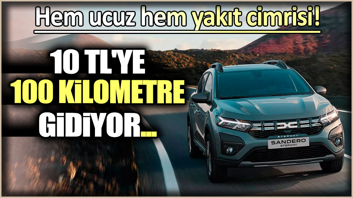 Hem ucuz hem yakıt cimrisi: 11 TL'ye 100 kilometre gidiyor!