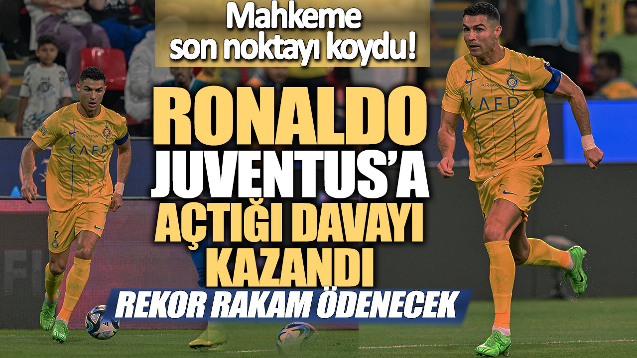 Cristiano Ronaldo juventus’a açtığı davayı kazandı: Rekor rakam ödenecek