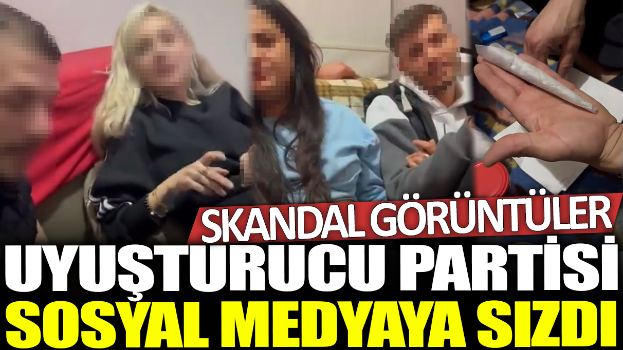 'Anı olarak kalsın' diye kaydetmişlerdi! Uyuşturucu partisi görüntüleri sosyal medyaya sızdı