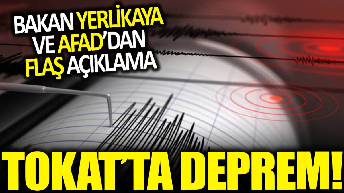 Son dakika.... Tokat'ta deprem!