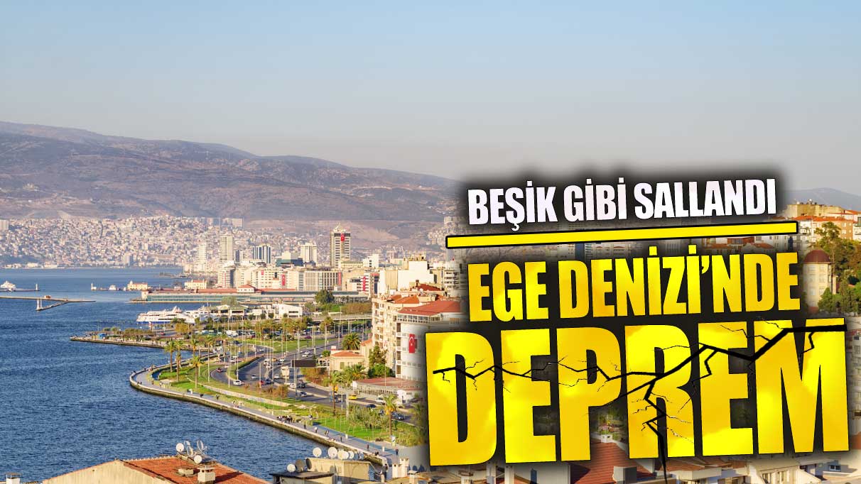 Son dakika Ege Denizi'nde deprem!