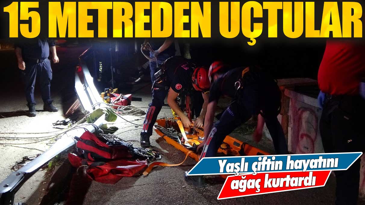 15 metrelik uçurumdan uçtular! Ağaç sayesinde kurtuldular