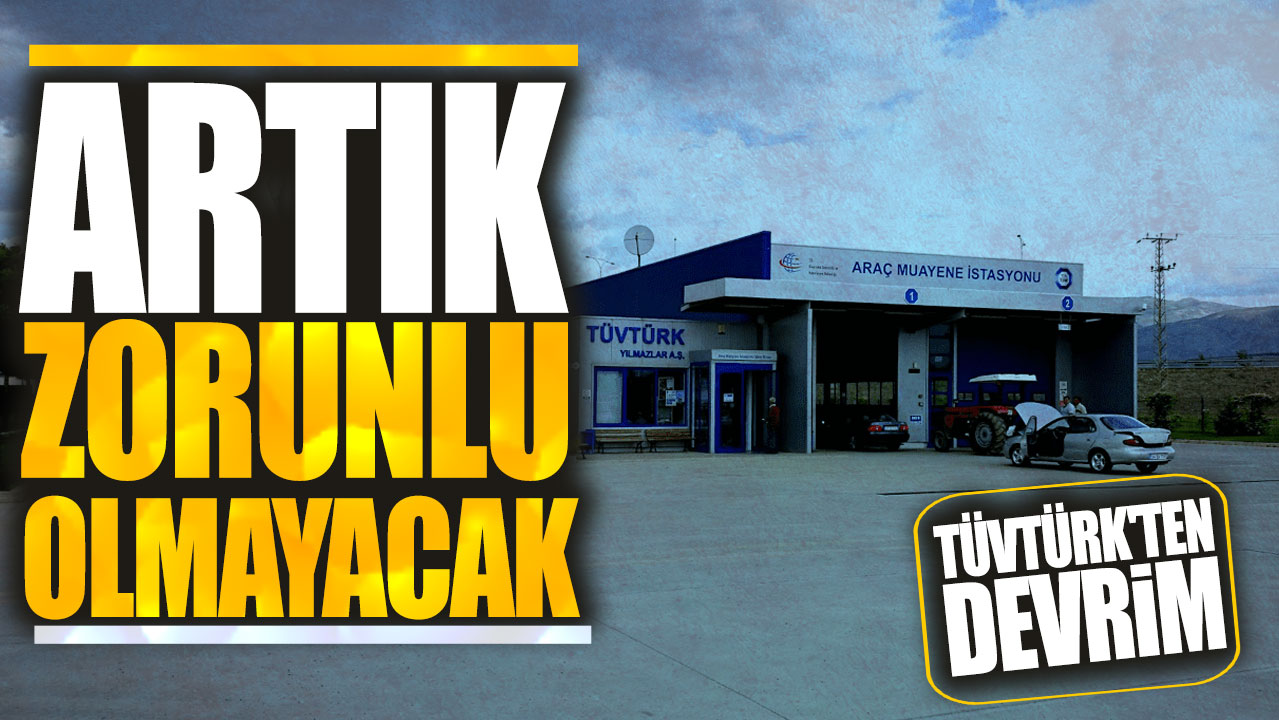 TÜVTÜRK'ten devrim: Artık zorunlu olmayacak