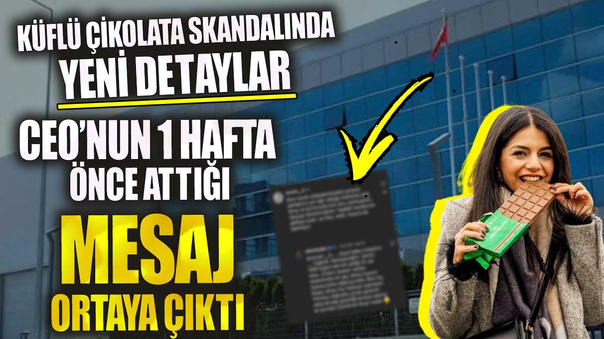 Küflü çikolata skandalında yeni detaylar! Elif Aslı Yıldız Tunaoğlu’nun 1 hafta önce attığı mesaj ortaya çıktı