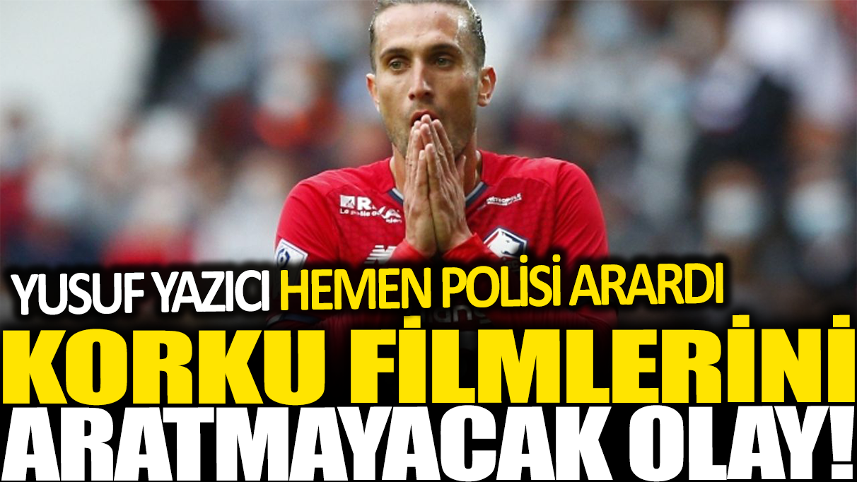 Korku filmlerini aratmayacak olay! Hırsızlar Yusuf Yazıcı'nın evine bu kez göz göre göre girmeyi denedi