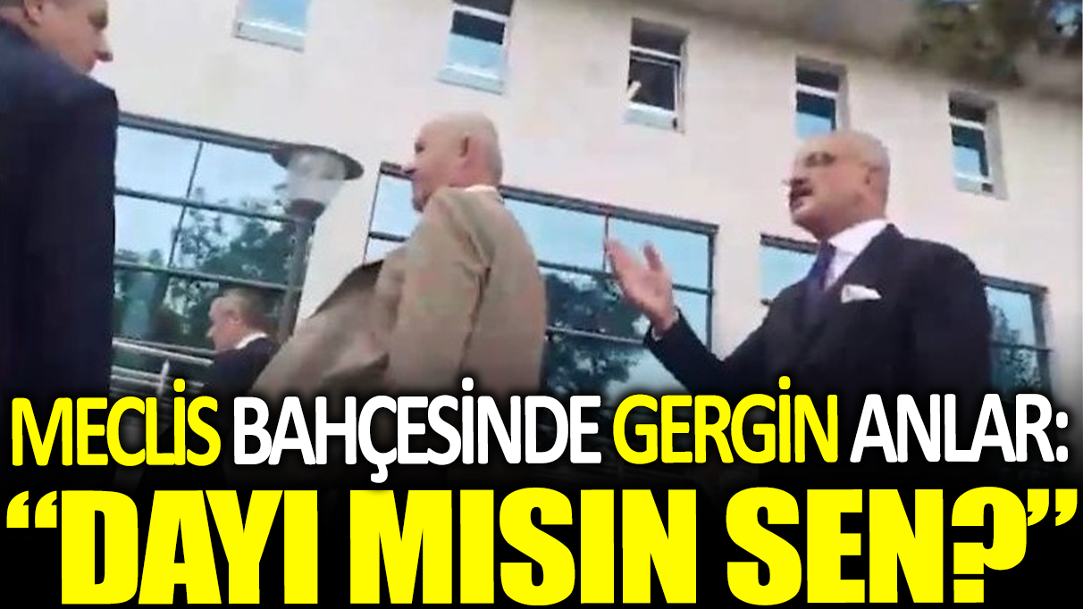 DSP Lideri Aksakal ile DEM Partili Sakık arasında Meclis bahçesinde tartışma! ‘Dayı mısın sen?’