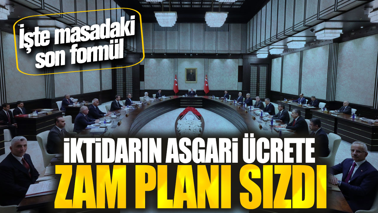 İktidarın asgari ücrete zam planı sızdı! İşte masadaki son formül