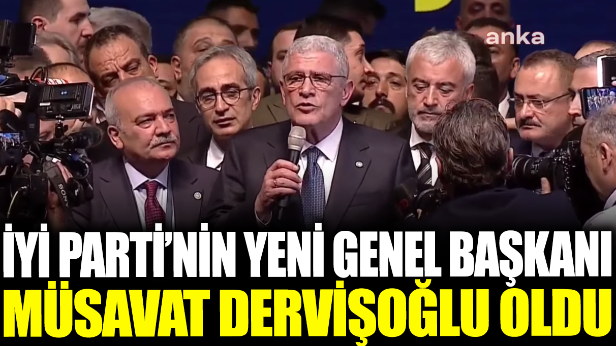 Son dakika... İYİ Parti'nin yeni genel başkanı belli oldu