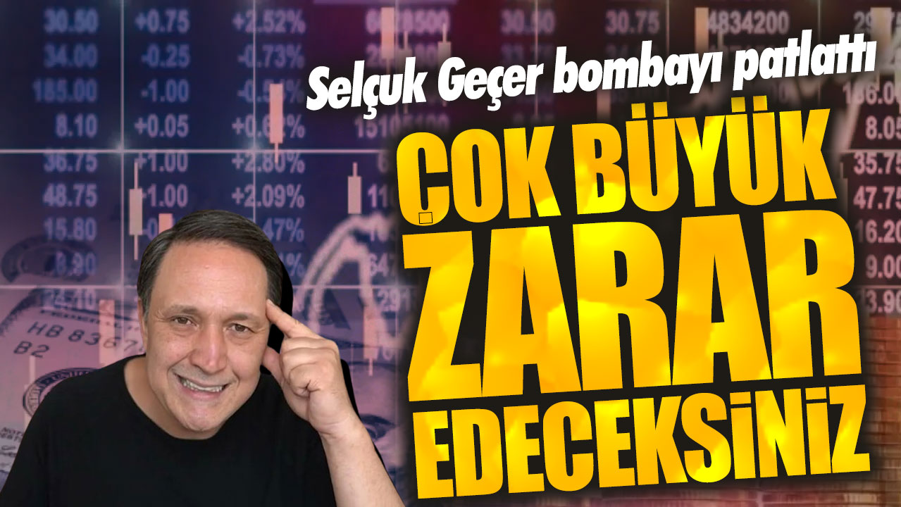 Selçuk Geçer: Çok büyük zarar edeceksiniz