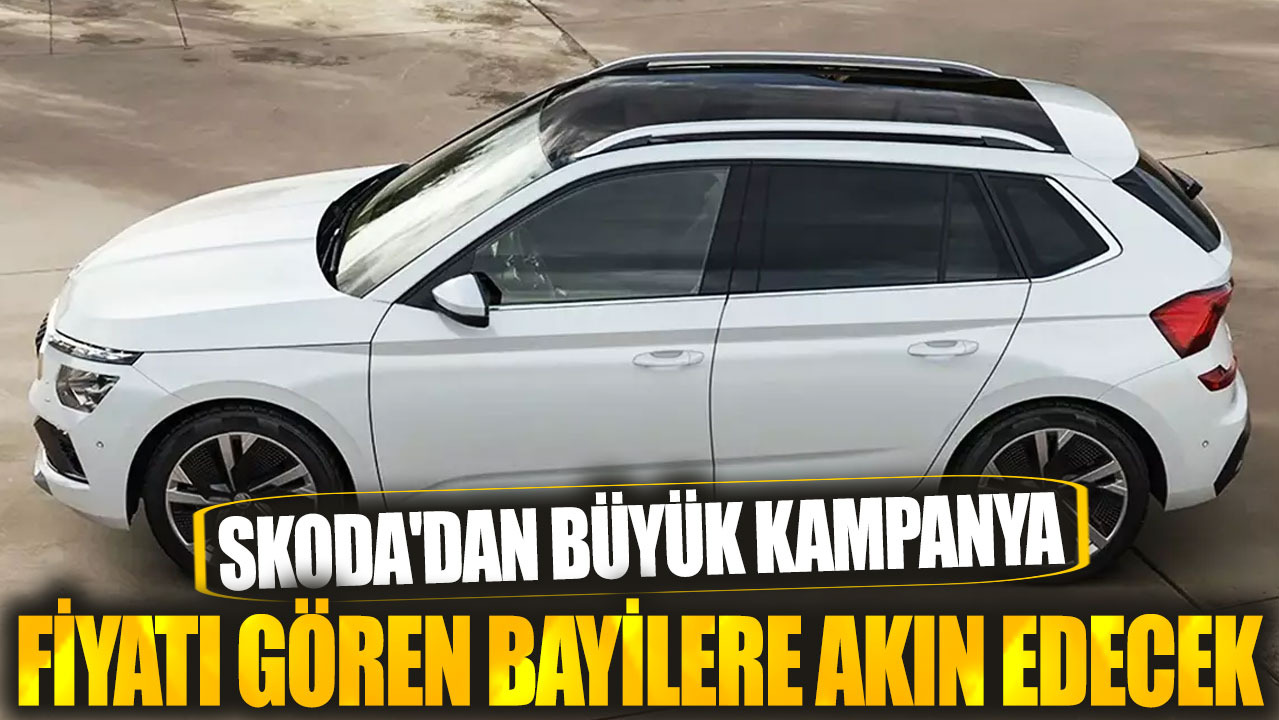 Skoda'dan büyük kampanya! Fiyatı gören bayilere akın edecek