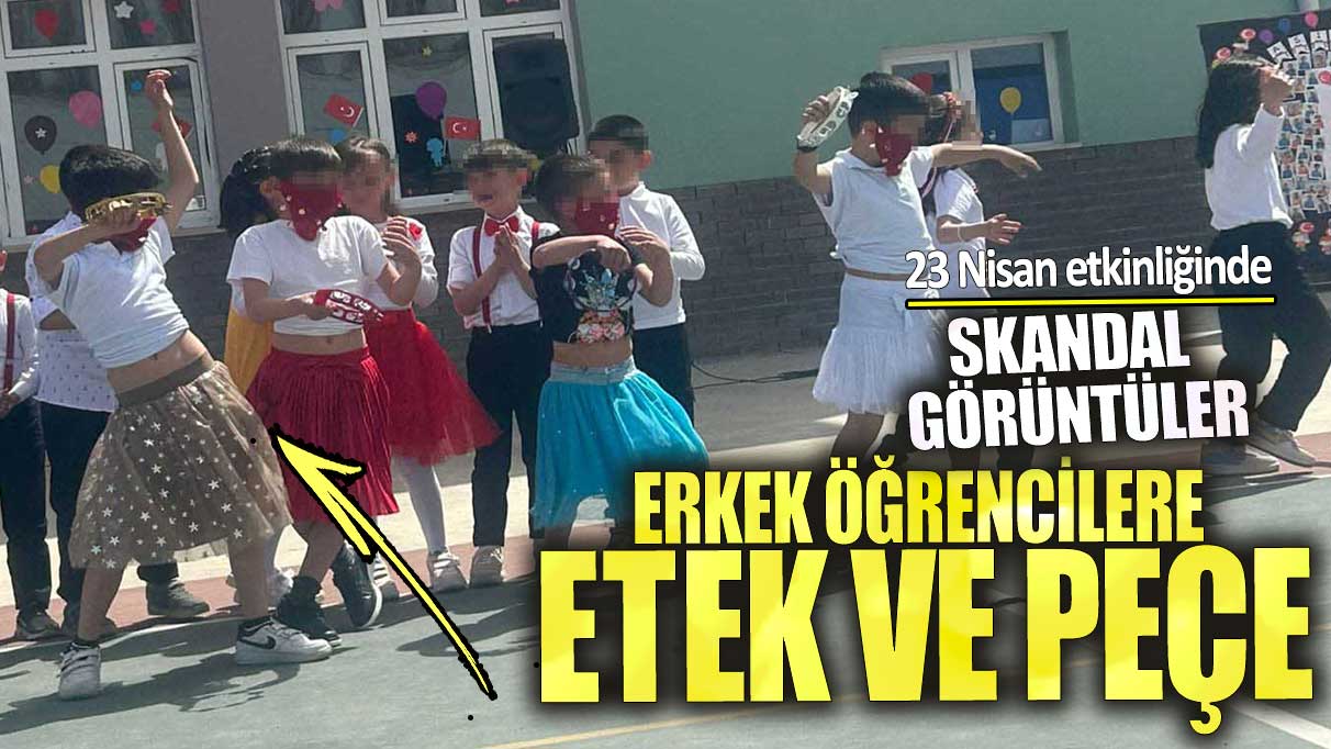 Tokat’ta erkek öğrencilere etek ve peçe! 23 Nisan etkinliğinde skandal görüntüler!