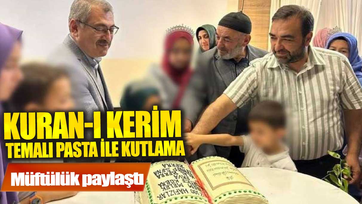 Fethiye İlçe Müftülüğü'nde Kuranı Kerim temalı pasta!