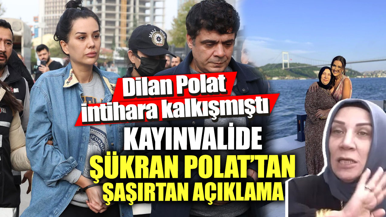 Dilan Polat intihara kalkışmıştı! Kayınvalide Şükran Polat’tan şaşırtan açıklama