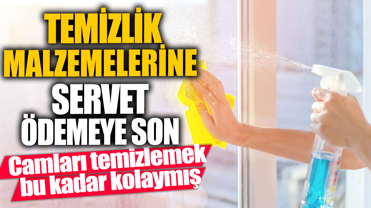 Camları temizlemek bu kadar kolaymış! Temizlik malzemelerine servet ödemeye son