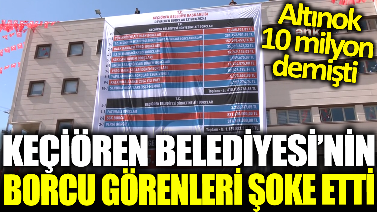 Keçiören Belediyesi'nin borcu görenleri şoke etti: Altınok 10 milyon demişti