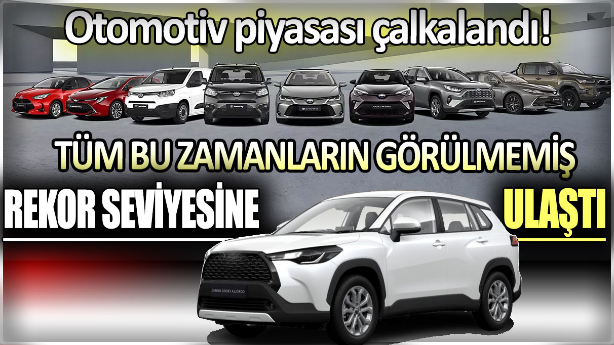 Toyota duyurdu otomobil piyasası çalkalandı: Tüm zamanların görülmemiş rekor seviyesine ulaştı